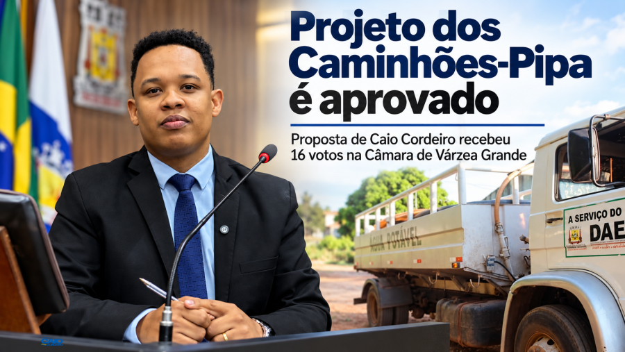Projeto de Caio Cordeiro sobre caminhões-pipa é aprovado com 16 votos na Câmara de Várzea Grande